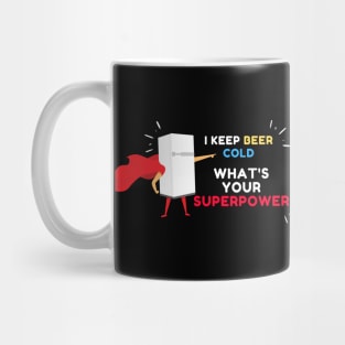 Whats your superpower Mug